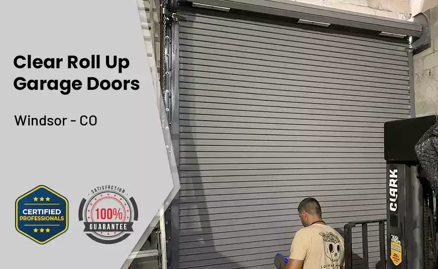 Clear Roll Up Garage Doors Windsor - CO