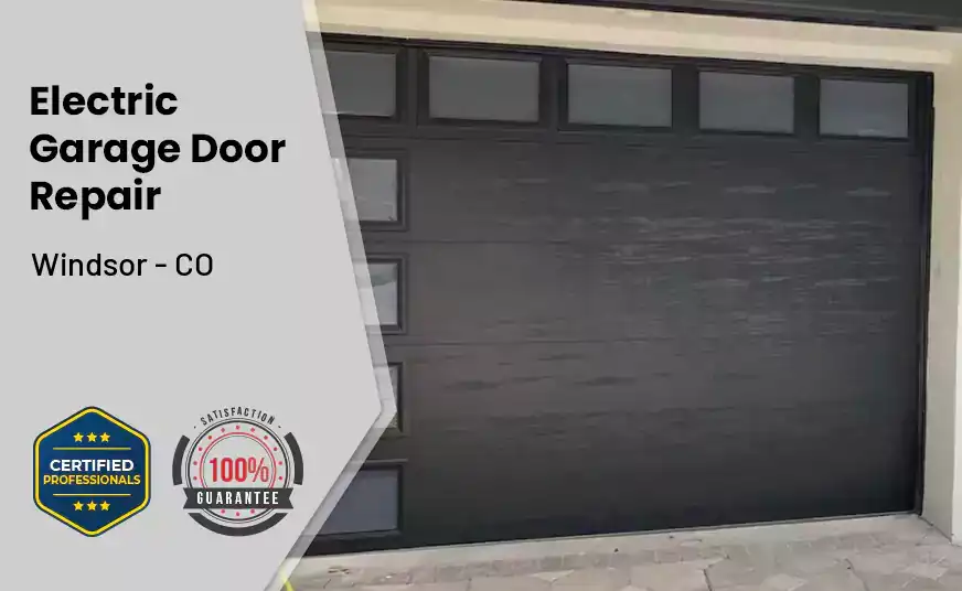 Electric Garage Door Repair Windsor - CO