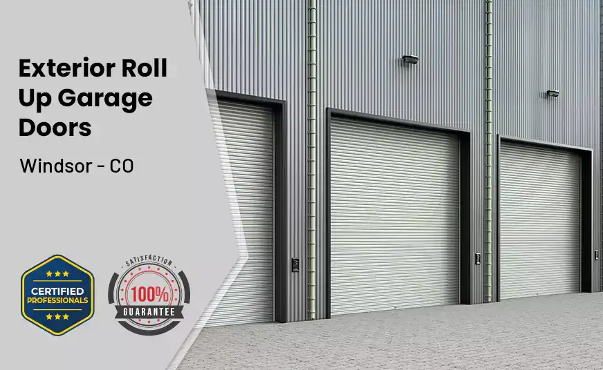 Exterior Roll Up Garage Doors Windsor - CO