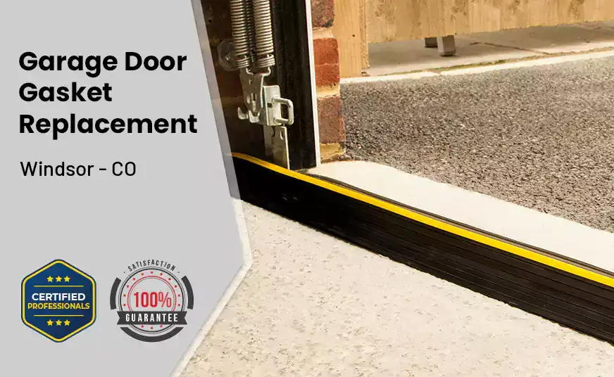 Garage Door Gasket Replacement Windsor - CO