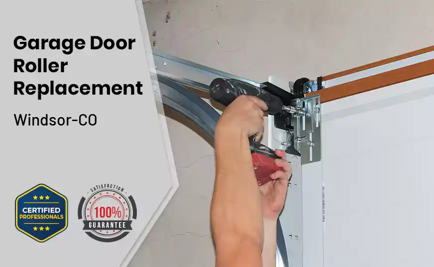 Garage Door Roller Replacement Windsor-CO