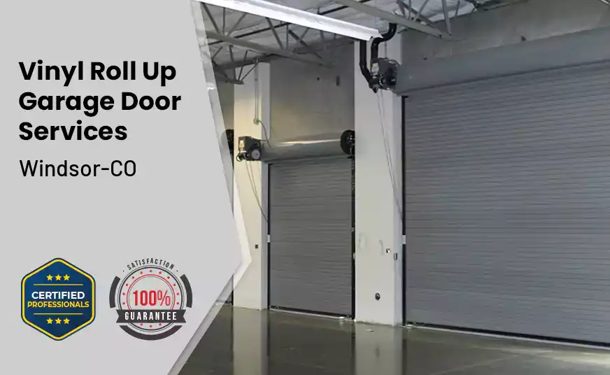 Vinyl Roll Up Garage Doors Windsor-CO